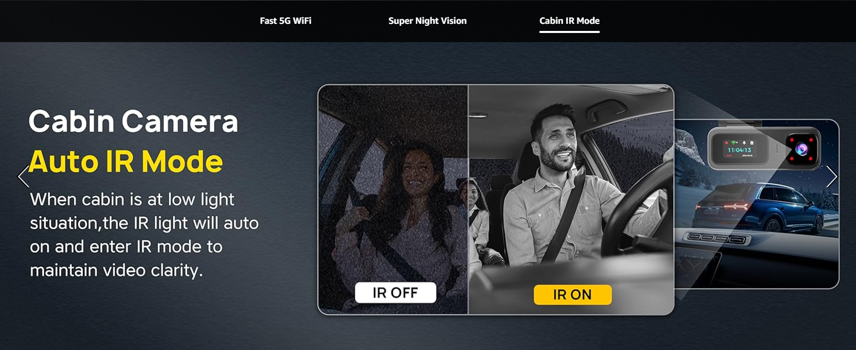 The Anyski M5 Dash Cam features an auto IR mode for the cabin camera. When the cabin is in low light, the IR light automatically turns on to maintain video clarity, providing detailed interior recordings even in dark situations.